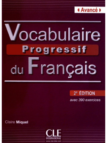 Vocabulaire progressif du français avec 390 exercises. Niveau
