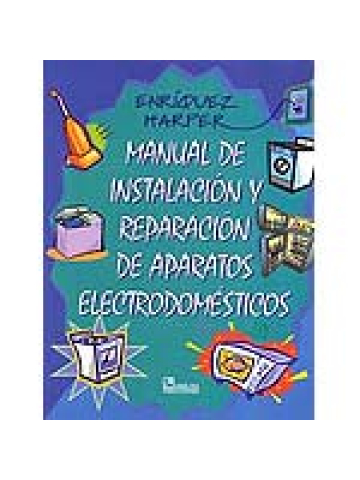 intencional flor película Manual de instalación y reparación de aparatos electrodomésticos