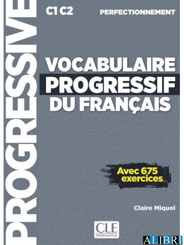 Vocabulaire progressif du français. C1/C2 Niveau perfectionnement