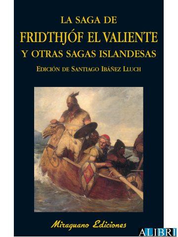Libros de los Malos Tiempos Saga de Fridthjóf el valiente y otras sagas islandesas 
