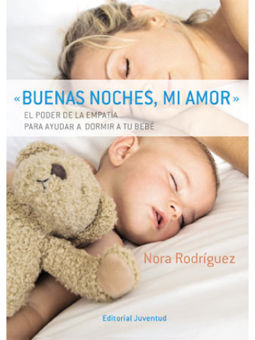  Buenas noches, mi amor   El poder de la empatía para ayudar a dormir a tu bebé